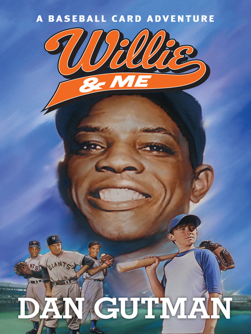 Title details for Willie & Me by Dan Gutman - Available